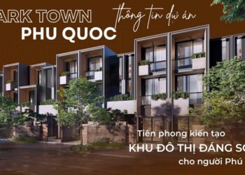 Dự án nhà phố và biệt thự Park Town Phú Quốc